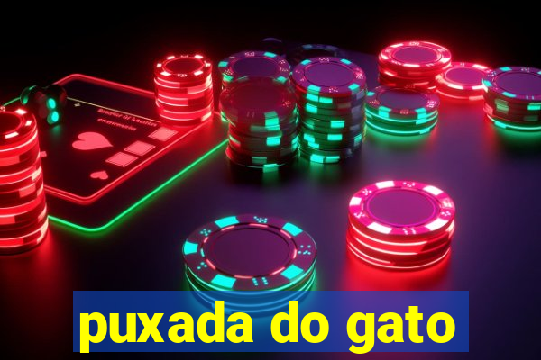puxada do gato